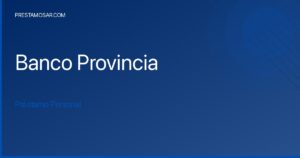 Crédito personal Provincia: obtén fondos de forma ágil con condiciones adaptadas a tu economía